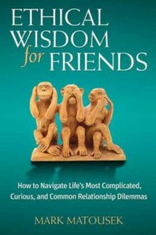 Cover of Ethical Wisdom for Friends
