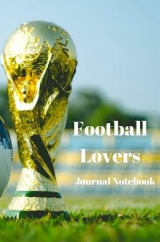 Cover of Football Lovers Journal Notebook