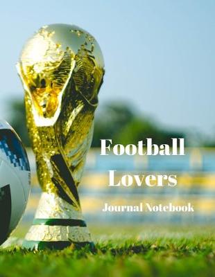 Book cover for Football Lovers Journal Notebook