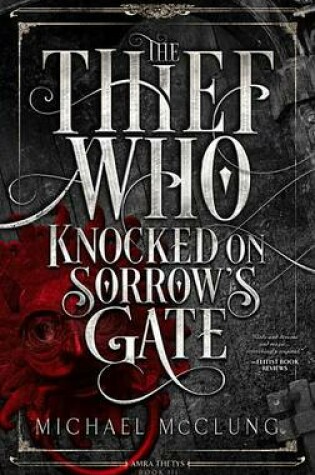 Cover of The Thief Who Knocked on Sorrow's Gate