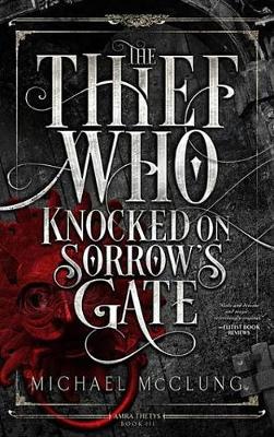Book cover for The Thief Who Knocked on Sorrow's Gate