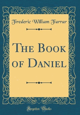 Book cover for The Book of Daniel (Classic Reprint)