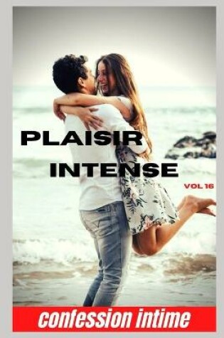 Cover of Plaisir intense (vol 16)