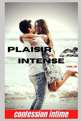 Book cover for Plaisir intense (vol 16)