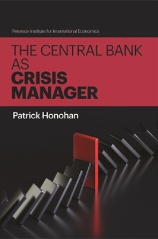 Cover of The Central Bank as Crisis Manager