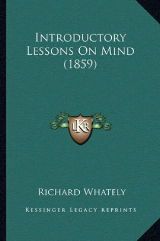 Cover of Introductory Lessons on Mind (1859)