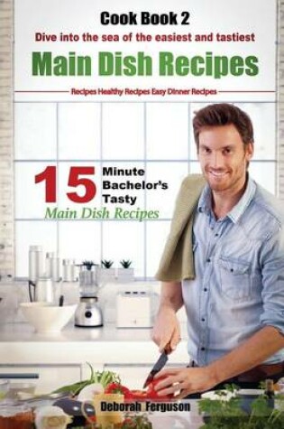 Cover of Recipes, Healthy Recipes, Easy Dinner Recipes. Cook Book 2