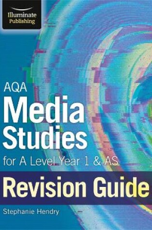 Cover of AQA Media Studies for A level Year 1 & AS Revision Guide