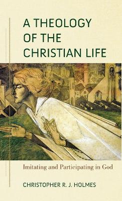 Book cover for Theology of the Christian Life