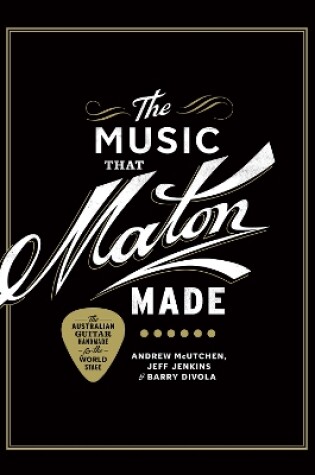 Cover of The Music That Maton Made