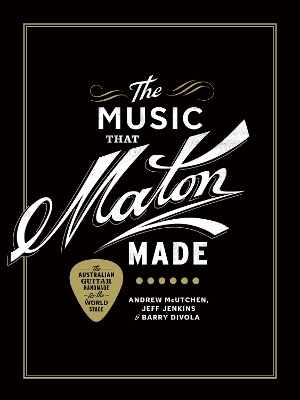 Cover of The Music That Maton Made