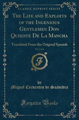 Book cover for The Life and Exploits of the Ingenious Gentlemen Don Quixote de la Mancha, Vol. 2 of 4