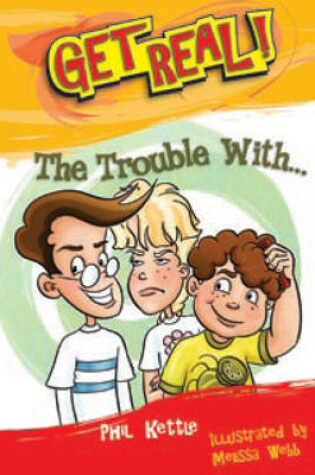 Cover of Get Real: The Trouble  with...