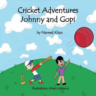 Cover of Cricket Adventures Johnny and Gopi