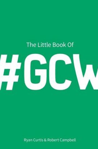 Cover of The Little Book of #GCW