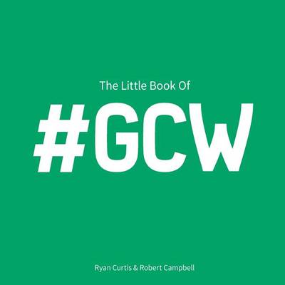 Book cover for The Little Book of #GCW