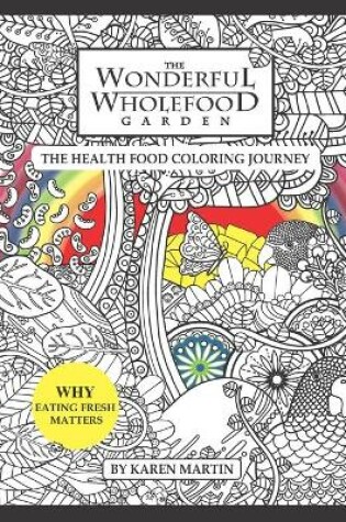 Cover of The Wonderful Wholefood Garden