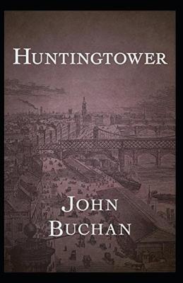 Book cover for Huntingtower Illustrated