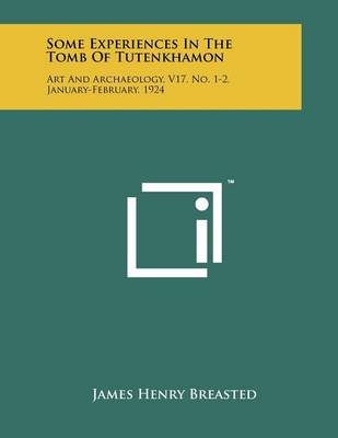 Book cover for Some Experiences In The Tomb Of Tutenkhamon