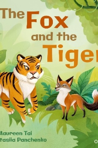 Cover of Oxford Reading Tree Traditional Tales: Level 5: The Fox and the Tiger