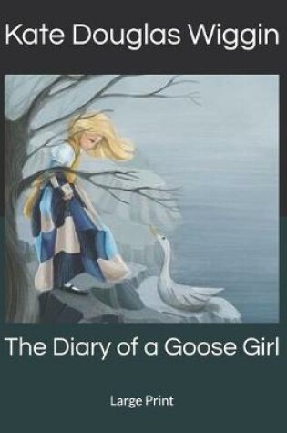 Cover of The Diary of a Goose Girl