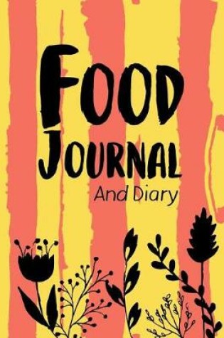 Cover of Food Journal And Diary