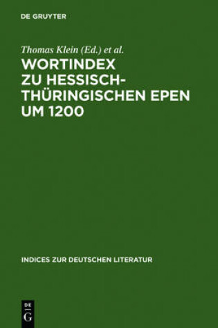 Cover of Wortindex Zu Hessisch-Thuringischen Epen Um 1200