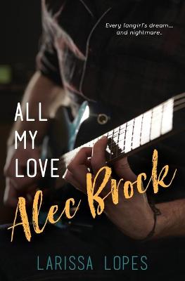 Cover of All My Love, Alec Brock