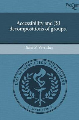 Cover of Accessibility and Jsj Decompositions of Groups