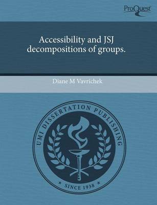 Book cover for Accessibility and Jsj Decompositions of Groups