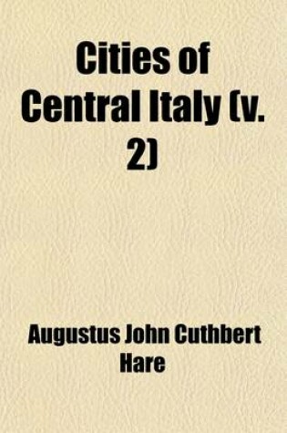 Cover of Cities of Central Italy (Volume 2)