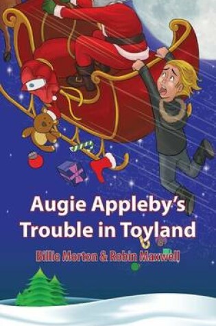 Cover of Augie Appleby's Trouble in Toyland