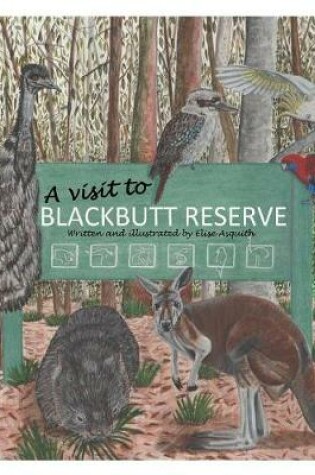 Cover of A visit to Blackbutt Reserve