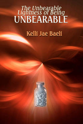 Book cover for The Unbearable Lightness of Being Unbearable