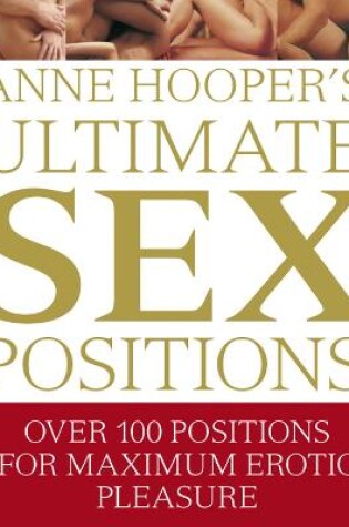 Cover of Anne Hooper's Ultimate Sex Positions