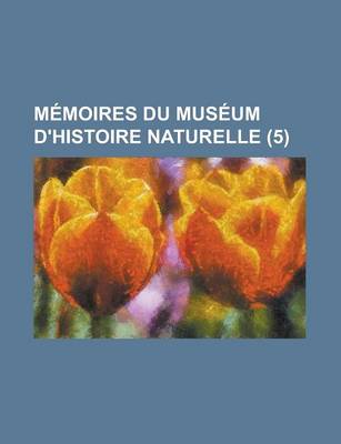 Book cover for Memoires Du Museum D'Histoire Naturelle (5)