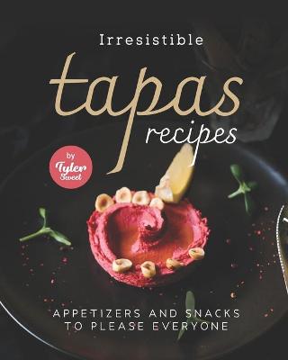 Book cover for Irresistible Tapas Recipes