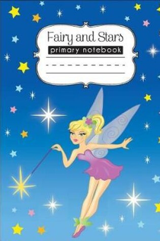Cover of Fairy and Stars Primary Notebook