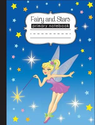 Cover of Fairy and Stars Primary Notebook