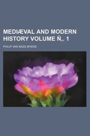 Cover of Mediaeval and Modern History Volume N . 1