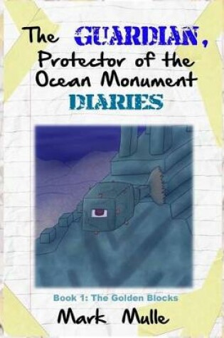 Cover of The Guardian, Protector of the Ocean Monument Diaries (Book 1)