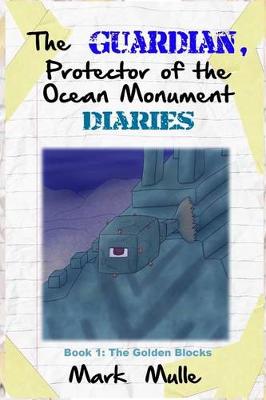 Book cover for The Guardian, Protector of the Ocean Monument Diaries (Book 1)