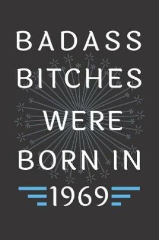 Cover of Badass Bitches Were Born in 1969