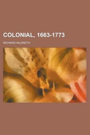 Cover of Colonial, 1663-1773