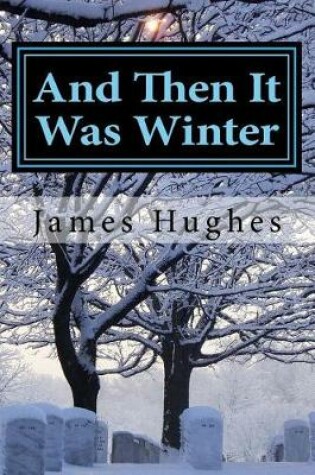 Cover of And Then It Was Winter