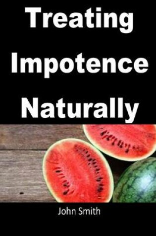 Cover of Treating Impotence Naturally