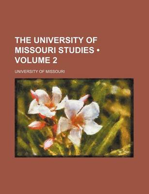 Book cover for The University of Missouri Studies (Volume 2)