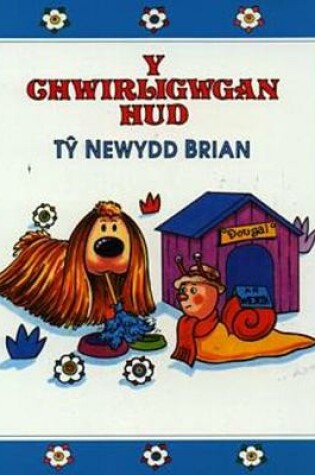 Cover of Cyfres y Chwirligwgan Hud: Ty Newydd Brian