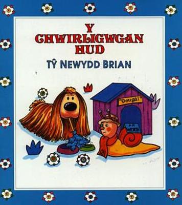 Book cover for Cyfres y Chwirligwgan Hud: Tŷ Newydd Brian