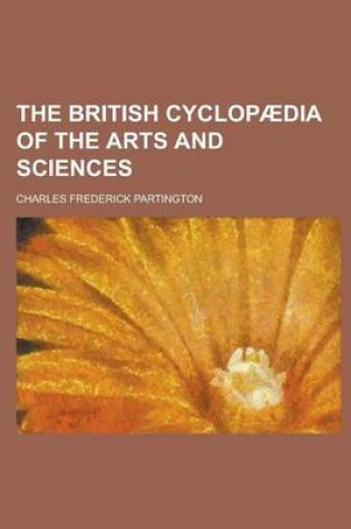 Cover of The British Cyclopaedia of the Arts and Sciences